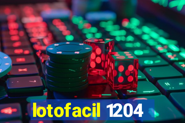 lotofacil 1204